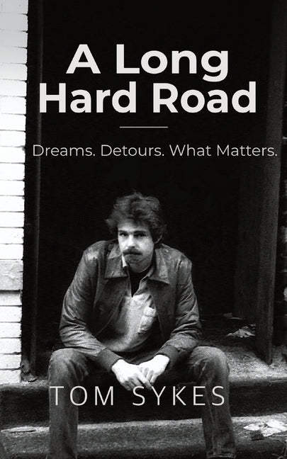 A Long Hard Road