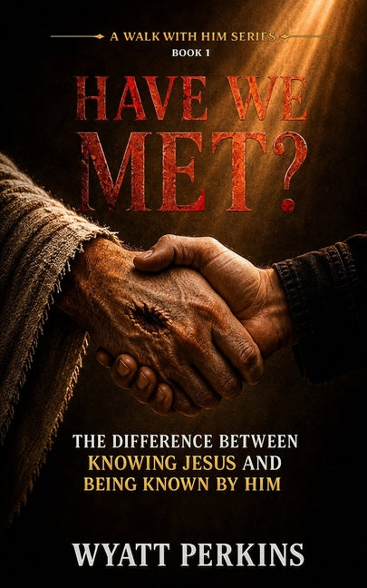 Have We Met?