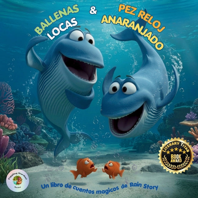 Ballenas Locas & Pez Reloj Anaranjado