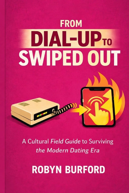 From Dial Up To Swiped Out