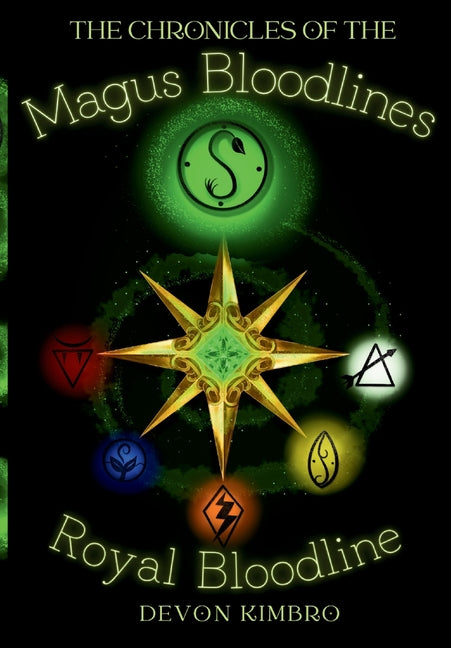 The Chronicles of the Magus Bloodlines.: Royal Bloodlines.