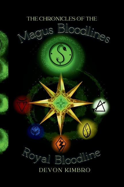 The Chronicles of the Magus Bloodlines.: Royal Bloodlines.