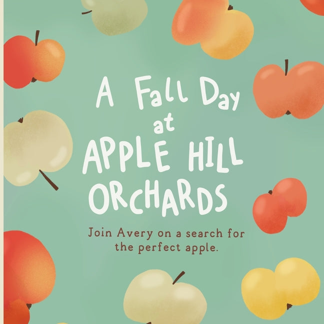 A Fall Day at Apple Hill Orchards