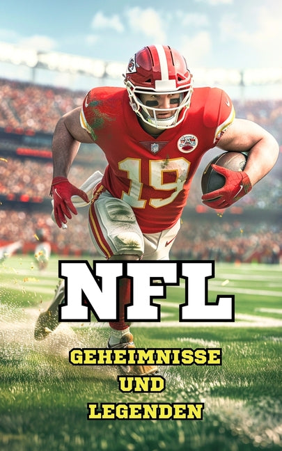 NFL: Geheimnisse und Legenden