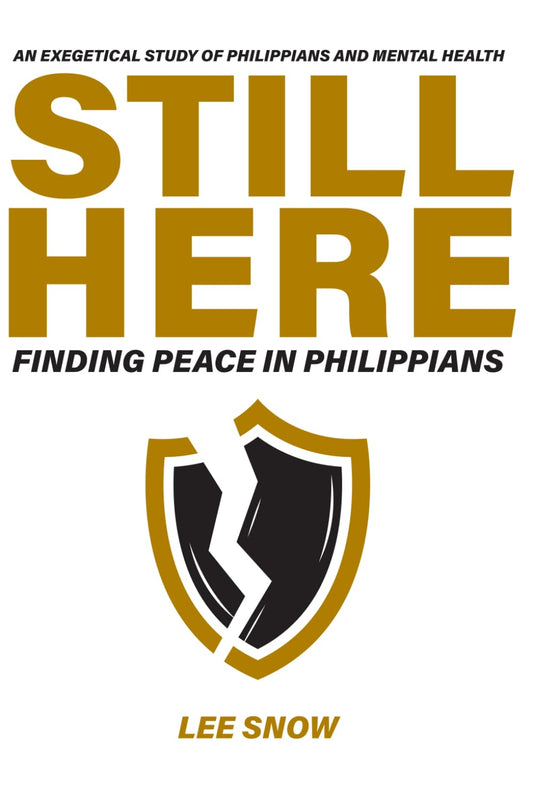 Still Here: Finding Peace in Philippians