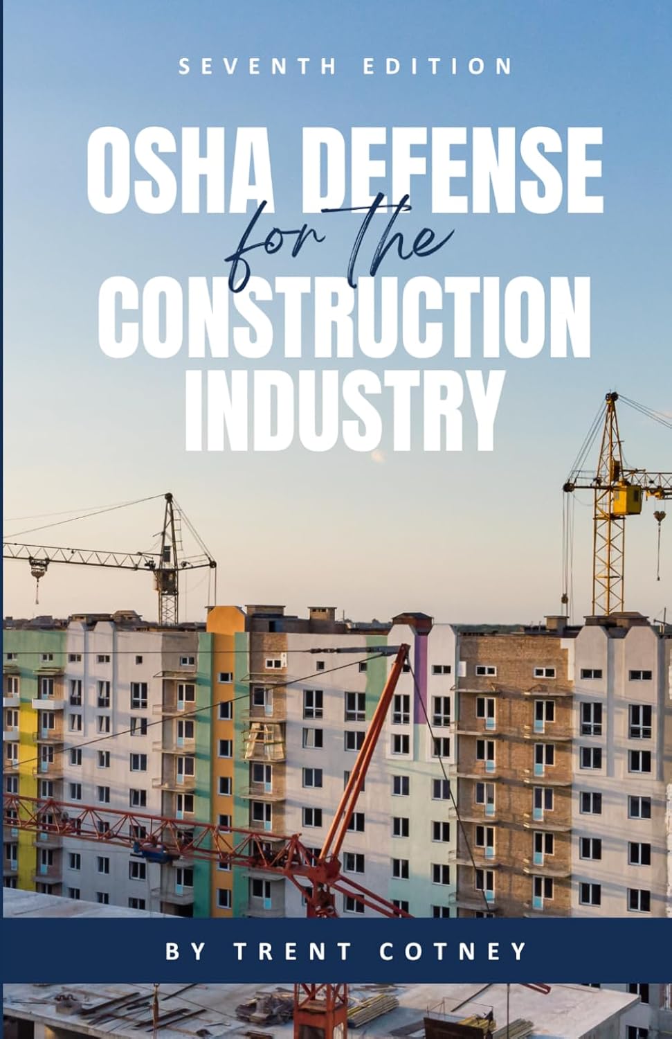 OSHA Defense: For the Construction Industry