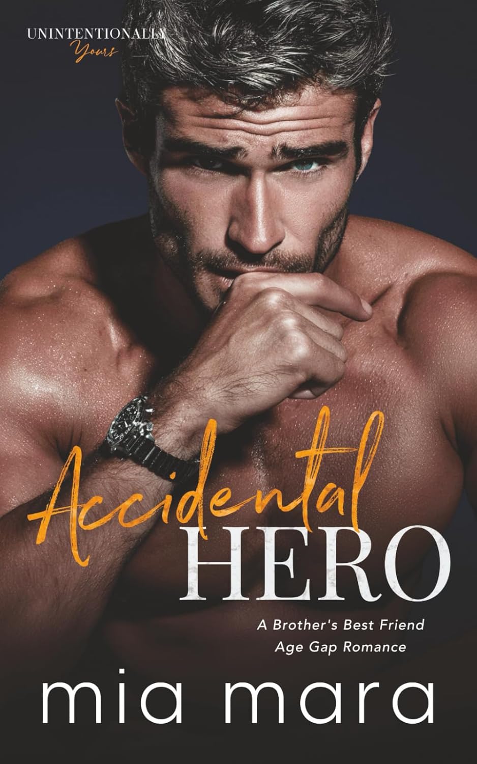 Accidental Hero: A Brother's Best Friend Age Gap Romance
