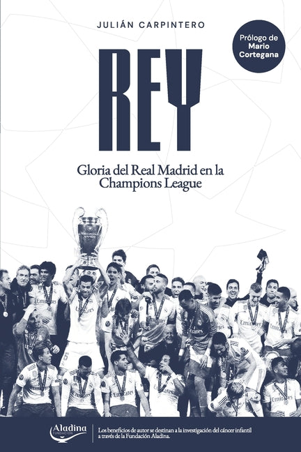 Rey: Gloria del Real Madrid en la Champions League