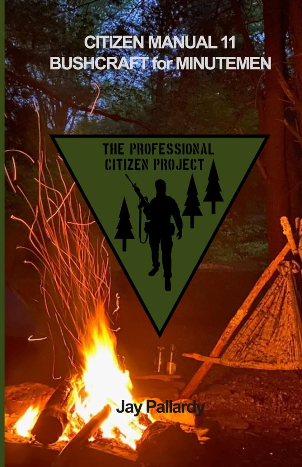 Bushcraft for Minutemen: Citizen Manual 11