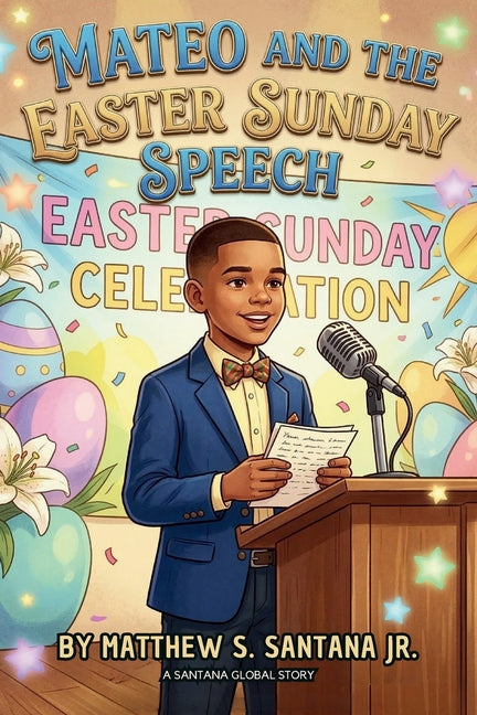 Mateo and the Easter Sunday Speech