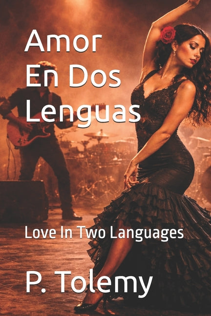 Amor En Dos Lenguas: Love In Two Languages