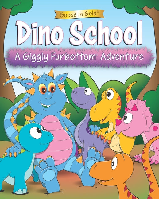 Dino School: A Giggly Furbottom Adventure