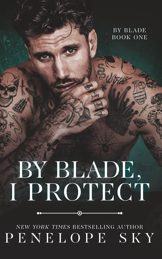 By Blade, I Protect