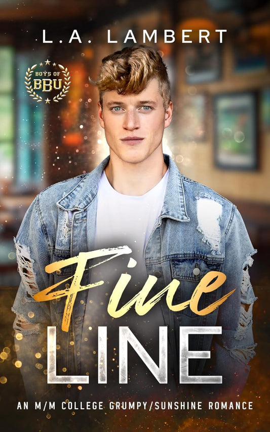 Fine Line: An M/M College Grumpy/Sunshine Romance