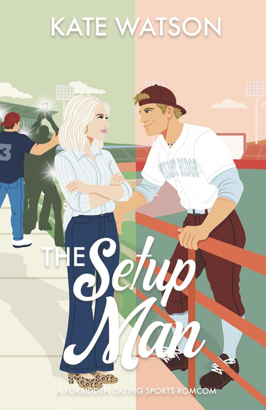 The Setup Man: A Forbidden Dating Sports Romcom
