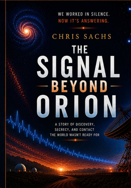 The Signal Beyond Orion