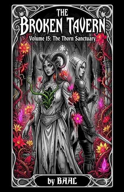 The Broken Tavern Volume 15: The Thorn Sanctuary.