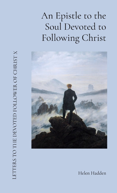 An Epistle to the Soul Devoted to Following Christ