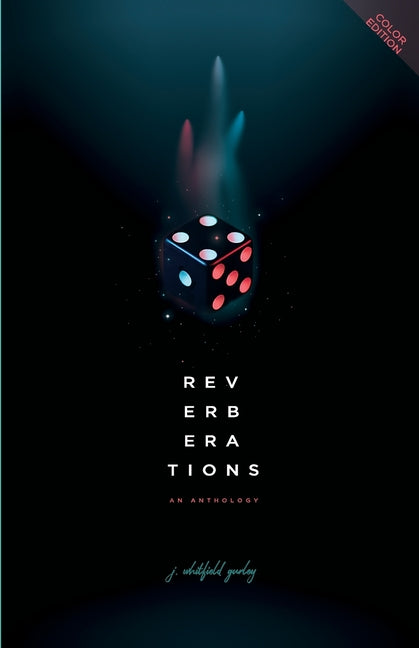 Reverberations: An Anthology