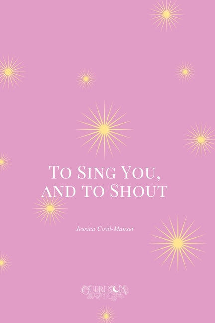To Sing You, and to Shout