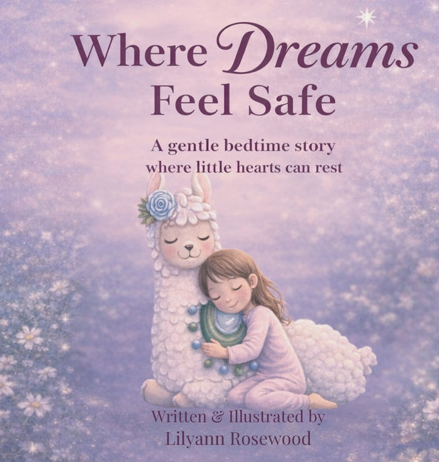 Where Dreams Feel Safe