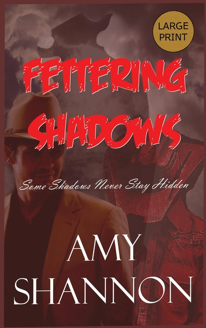 Fettering Shadows: Some Shadows Never Stay Hidden