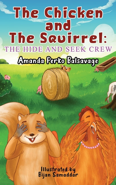 The Chicken and The Squirrel: The Hide and Seek Crew