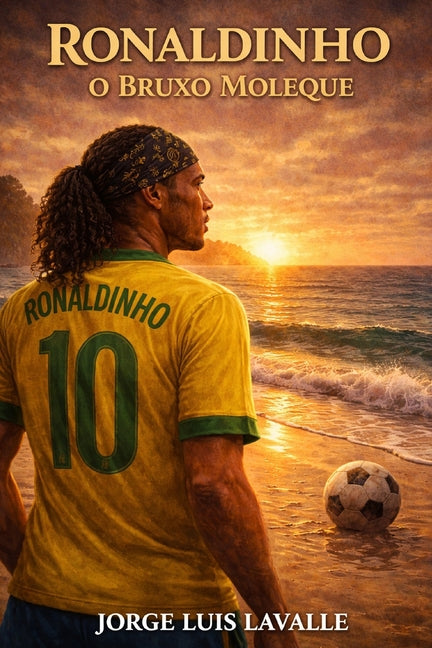 Ronaldinho: O Bruxo Moleque