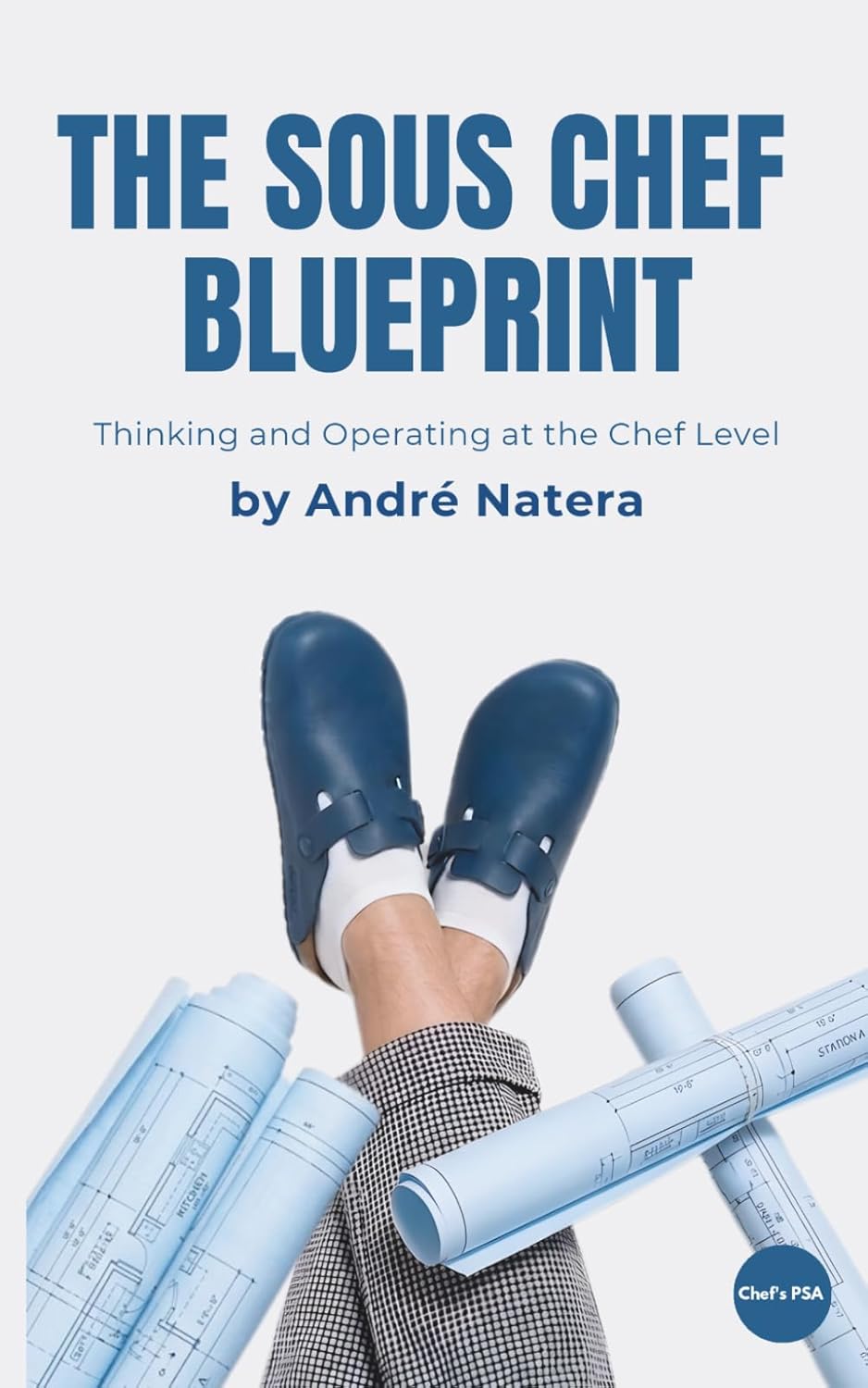 The Sous Chef Blueprint: Thinking and Operating at the Chef Level