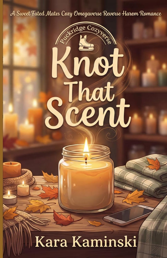 Knot That Scent: A Sweet Fated Mates Cozy Omegaverse Reverse Harem Romance