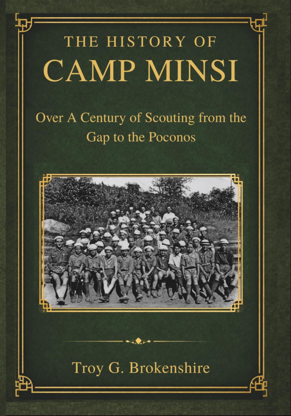 The History of Camp Minsi: Over A Century of Scouting from the Gap to the Poconos