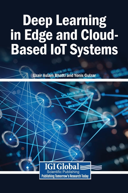 Deep Learning in Edge and Cloud-Based Iot Systems