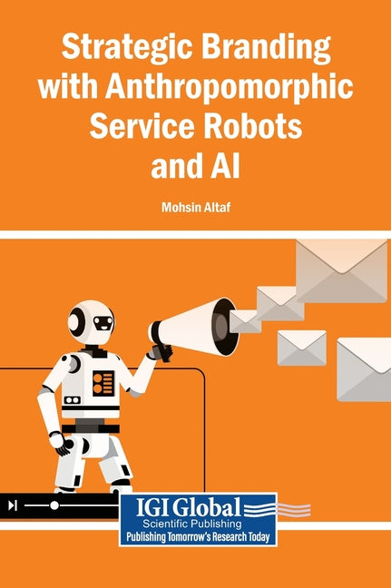 Strategic Branding with Anthropomorphic Service Robots and AI