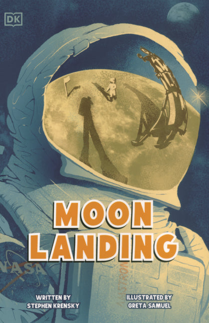 Moon Landing: The Incredible Story of the Apollo 11 Mission