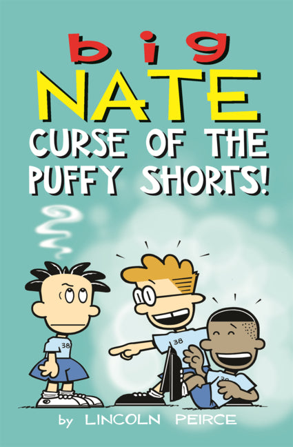 Big Nate: The Curse of the Puffy Shorts