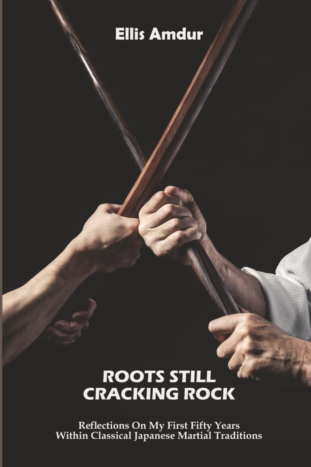 Roots Still Cracking Rock: Reflections On My First Fifty Years Within Classical Japanese Martial Traditions