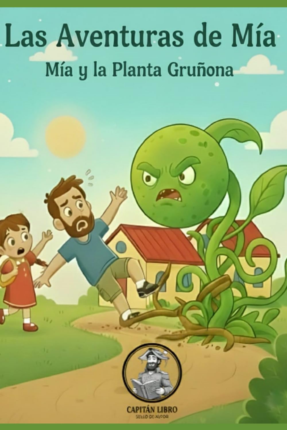 Las Aventuras de Mia: Mia y la Planta Grunona