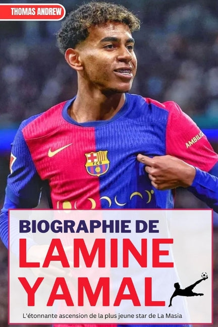 Biographie de Lamine Yamal: L'etonnante ascension de la plus jeune star de La Masia