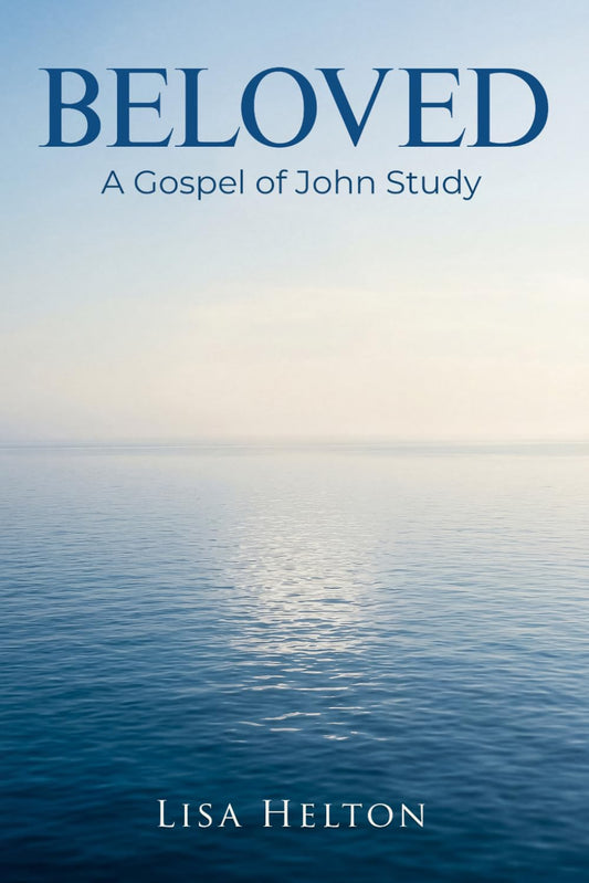 Beloved: A Gospel of John Study