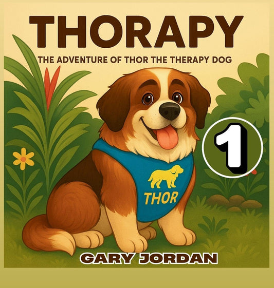 Thorapy: The Adventure of Thor the Therapy Dog; A TOUGH START