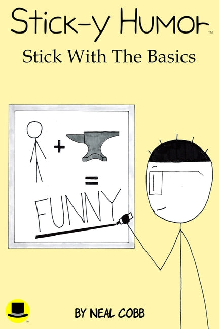 Stick-y Humor: Stick With The Basics (Volume 1)