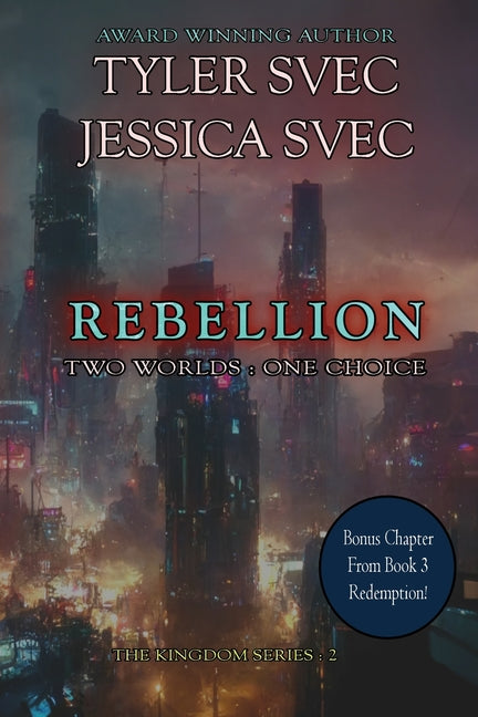 Rebellion: Two Worlds: One Choice