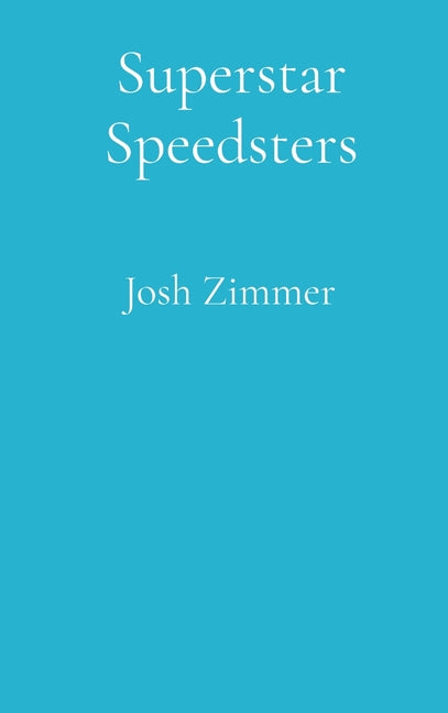 Superstar Speedsters: The Supersonic Collection