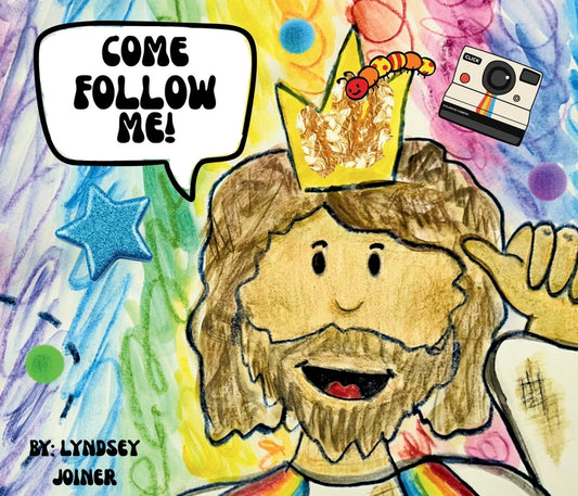 Come Follow Me!