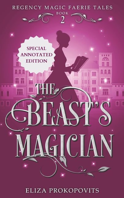 The Beast's Magician, Special Annotated Edition
