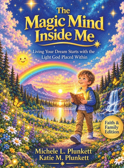 The Magic Mind Inside Me: Noah's Journey (Faith and Family)