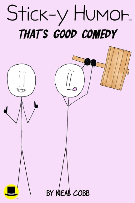 Stick-y Humor: That's Good Comedy (Volume 4)