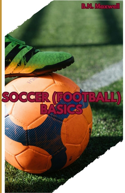 Soccer (Football) Basics
