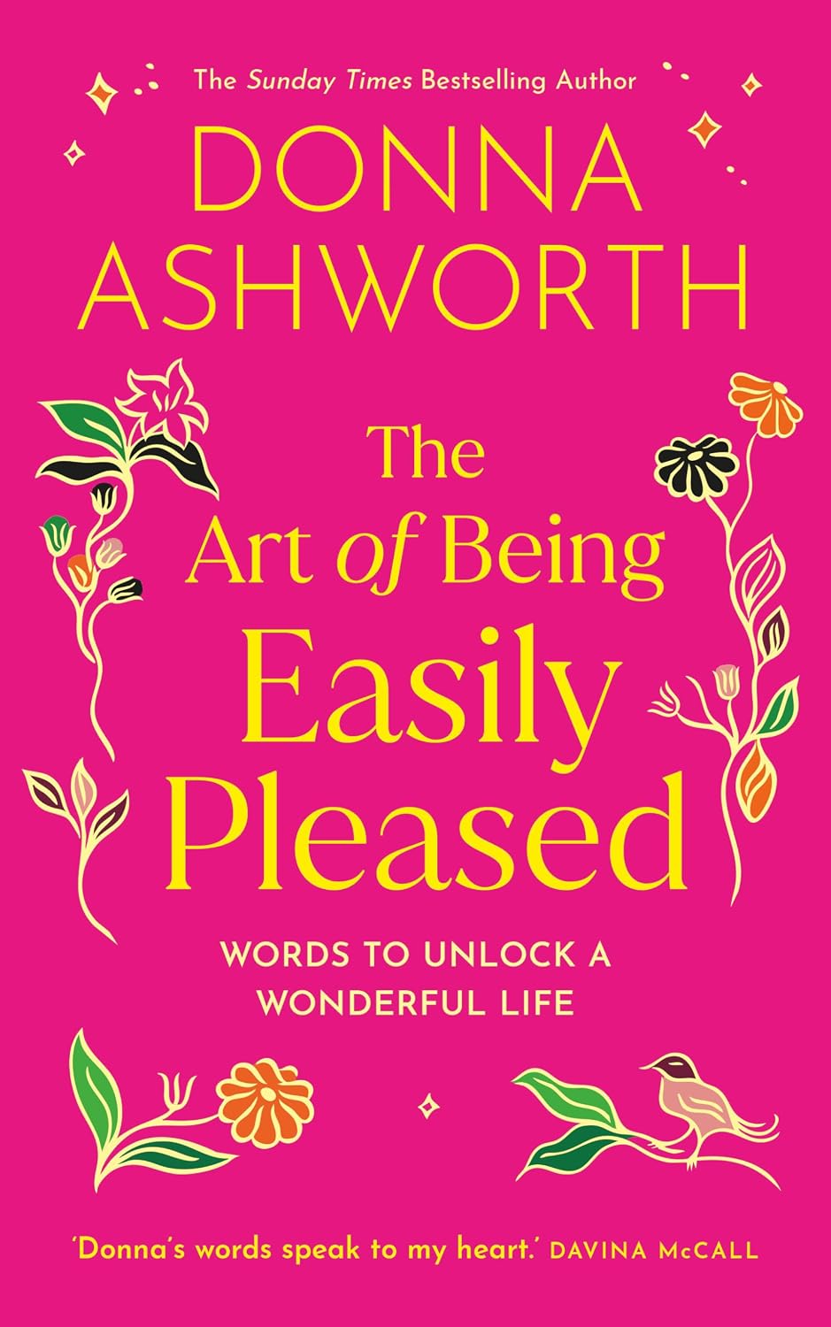 The Art of Being Easily Pleased: Words to Unlock a Wonderful Life