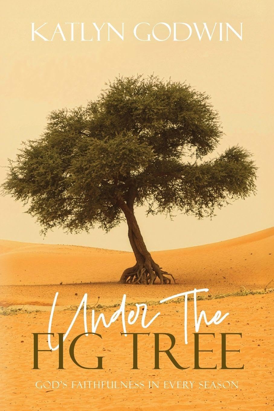 Under the Fig Tree: God's Faithfulness in Every Season